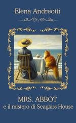 Elena Andreotti - Mrs. Abbot e il mistero di Seaglass House (2026)