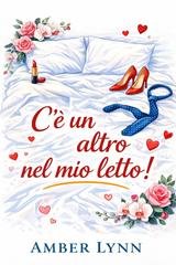 Amber Lynn - C'è un altro nel mio letto! (2026)