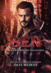 Dani Medina - Protettori della montagna Vol. 2. Ben. La redenzione del taglialegna (2026)