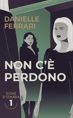 Danielle Ferrari - Non c'è perdono (2026)