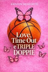 Kristen Benedetti - Love, Time Out e Triple Doppie (2026)