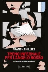 Franck Thilliez - Treno infernale per l’Angelo rosso (2026)