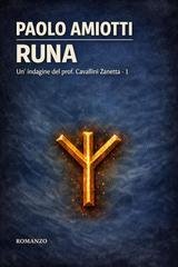 Paolo Amiotti - Le indagini del prof. Cavallini Zanetta Vol. 1. Runa (2026)