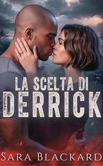 Sara Blackard - Stryker Security Force Vol. 6. La Scelta di Derrick (2026)