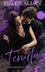 Helen Allan - I Diari Perduti Del Vampiro Vol. 2. Tenuta (2026)
