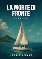 Sergio Verger - La Morte di Fronte (2026)