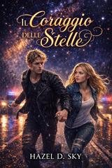 Hazel D. Sky - Il coraggio delle stelle (2026)