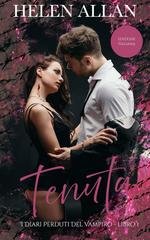 Helen Allan - I Diari Perduti del Vampiro  Vol. 1. Tenuta (2026)