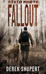 Derek Shupert - Stato Morto Vol. 1. Fallout (2026)