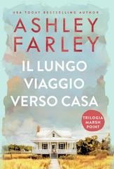 Ashley Farley - Trilogia Marsh Point Vol. 1. Il Lungo Viaggio Verso Casa (2026)
