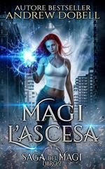 Andrew Dobell - La Saga dei Magi Vol. 2. Magi L’Ascesa (2026)