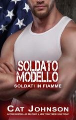 Cat Johnson - Soldati in Fiamme Vol. 5. Soldato Modello (2026)