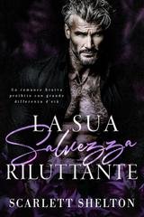 Scarlett Shelton - La Casata Orlov Vol. 1. La Sua Salvezza Riluttante (2026)