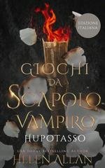 Helen Allan - Giochi Da Scapolo Vampiro Vol. 2. Hupotasso (2026)
