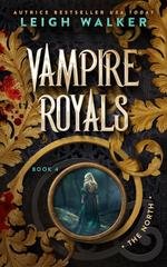 Leigh Walker - Vampire Royals Vol. 4. The North (2026)