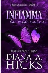 Diana A. Hicks - Rubami il cuore Vol. 5. Infiamma La Mia Anima (2026)
