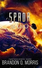 Brandon Q. Morris - La Nube Oscura Vol. 3. La spada di Dio (2026) EPUB