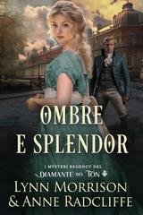 Anne Radcliffe - I Misteri Regency del Diamante del Ton Vol. 2. Ombre e Splendore (2026)