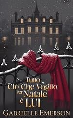 Gabrielle Emerson - Tutto ciò che voglio per Natale è lui (2026)
