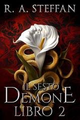 R. A. Steffan - Il crepuscolo della stirpe vampirica Vol. 15. Il Sesto Demone 2 (2026)