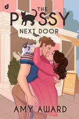 Amy Award - International Romance Vol. 10. The P*ssy Next Door (2026)