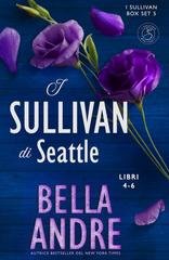 Bella Andre - I Sullivan Box Set Vol. 5. I Sullivan di Seattle, libri 4-6 (2026)