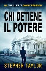 Stephen Taylor - Danny Pearson Vol. 3. Chi Detiene il Potere (2026)