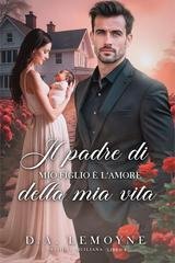D. A. Lemoyne - Passione Siciliana Vol. 4. Il Padre di mio figlio è l’amore della mia vita (2026)