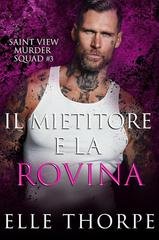 Elle Thorpe - Saint View Murder Squad Vol. 3. Il Mietitore e la Rovina (2026)