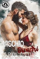 Aria Cole - La Sposa per Corrispondenza del Montanaro Vol. 8.  Vischio e Disastri (2026)