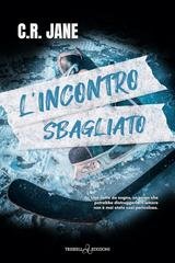 C.R. Jane - Pucking Wrong Vol. 3. L’incontro sbagliato (2026)