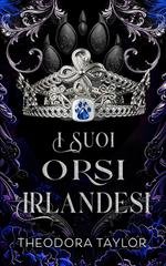 Theodora Taylor - I Mutaforma Irlandesi Vol. 2. I Suoi Orsi Irlandesi (2026)
