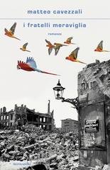 Matteo Cavezzali - I fratelli meraviglia (2026) Anteprima esclusiva