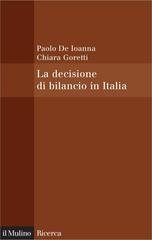 Paolo De Ioanna, Chiara Goretti - La decisione di bilancio in Italia (2012)