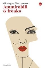 Giuseppe Mercenaro - Ammirabili & freaks (2026)