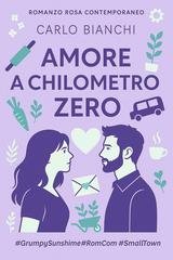 Carlo Bianchi - Amore a chilometro zero (2026)