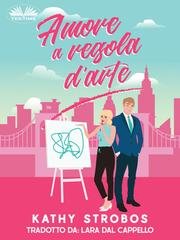 Kathy Strobos - Amore a regola d’arte (2026)