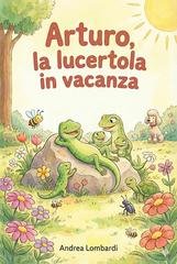 Andrea Lombardi - Arturo, la lucertola in vacanza (2026)