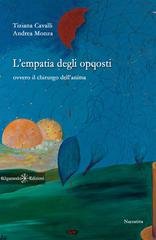 Tiziana Cavalli, Andrea Monza - L'empatia degli opposti (2018)