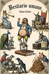 Anton Cechov - Bestiario umano. I migliori racconti umoristici di Anton Cechov (2025)