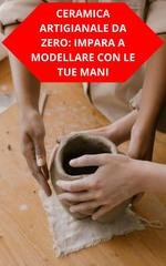 Duke Souza - Ceramica artigianale da zero. Impara a modellare con le tue mani (2026)