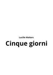 Lucille Walters - Cinque giorni (2026)