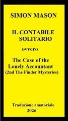 Simon Mason - Il Contabile Solitario (2nd Finder Mysteries omnibus) (2026)Trad. amatoriale