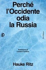 Hauke Ritz - Perché l’Occidente odia la Russia (2026)