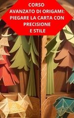 Duke Souza - Corso avanzato di origami. Piegare la carta con precisione e stile (2026)