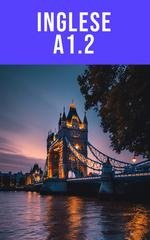 Prof. Dr. Daniele Abate - Corso di Inglese A1.2 Funzioni quotidiane (2026)