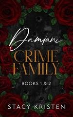 Stacy Kristen - Damiani Crime Family. Book 1 and Book 2 (2026)