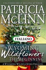 Patricia McLinn - I Fiori di Campo del Wyoming Vol. 1. L'Inizio (2015)