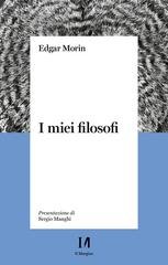 Edgar Morin - I miei filosofi (2021)