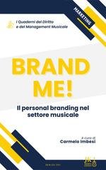 Carmelo Imbesi (a cura di) - Brande Me! Il personal branding nel settore musicale (2026)